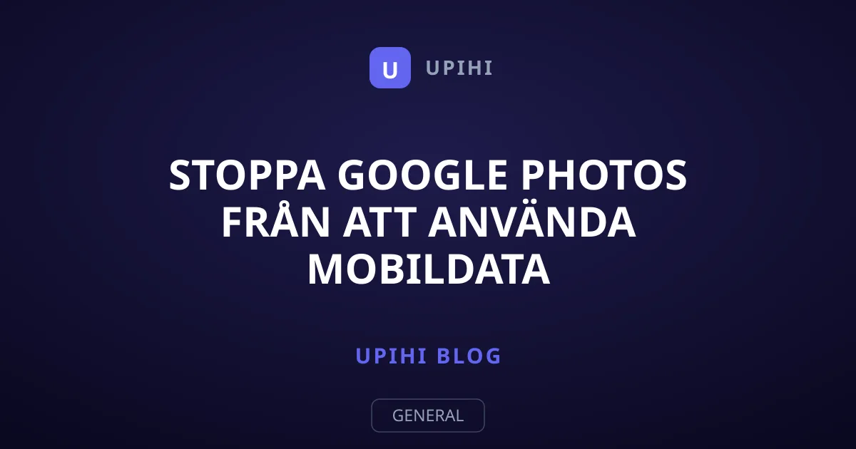 Stoppa Google Photos från att använda mobildata